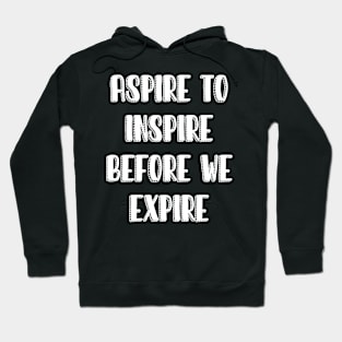 Quotes insipire Hoodie